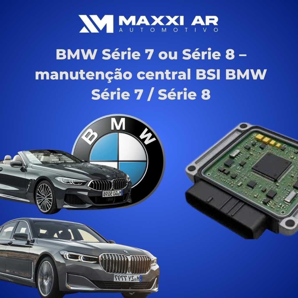 Técnico realizando Manutenção Central BSI (FEM/BDC) em um BMW Série 7 ou Série 8, módulo eletrônico